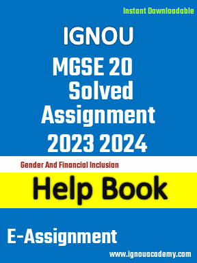 IGNOU MGSE 20 Solved Assignment 2023 2024